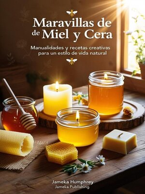 cover image of Maravillas De Miel Y Cera